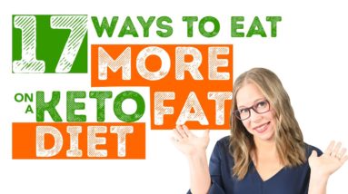 17 Ways To Eat More Fat On The Keto Diet 👩‍🍳 According To Health Coach Tara