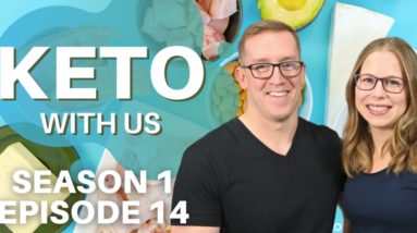 Keto With Us!! Episode 14 -- How To Get BACK On Keto, Avoiding Common Keto Mistakes & More...