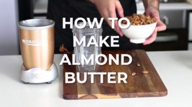 How To Make Almond Butter - Quick Tips Keto Recipe Video