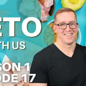 Keto With Us!! Episode 17