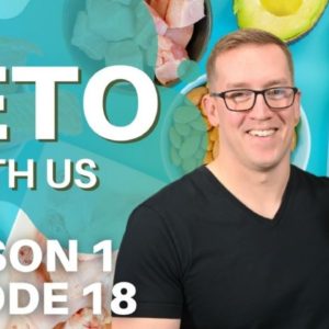 Keto With Us!! Episode 18