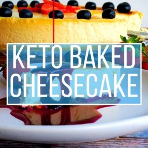 The Best New York Baked Cheesecake - Creamy and Keto Friendly
