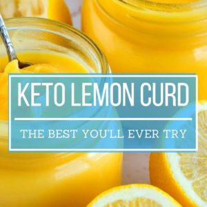 The PERFECT Keto Lemon Curd - Made Easy