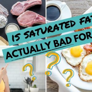Wait...Saturated Fat Isn't ACTUALLY Bad For You??
