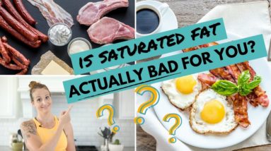 Wait...Saturated Fat Isn't ACTUALLY Bad For You??