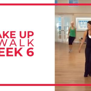 WAKE UP & Walk! Week 6 | Walk At Home YouTube Workout Series