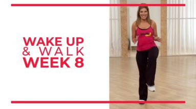 WAKE UP & Walk! Week 8 | Walk At Home YouTube Workout Series