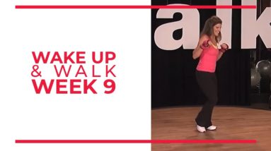 WAKE UP & Walk! Week 9 | Walk At Home YouTube Workout Series
