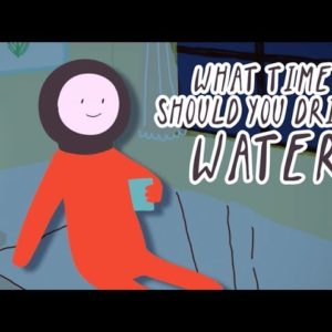 When Should We Drink Water ?