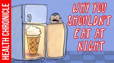 Why You Shouldn't Eat LATE At Night (and FINISH DINNER EARLY)