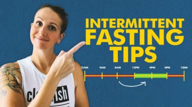 3 Simple Tips To Adapting Intermittent Fasting To Your Life | How To Move Your Fasting Window