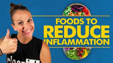 Top 10 Foods That REDUCE Inflammation - EAT MORE of These!