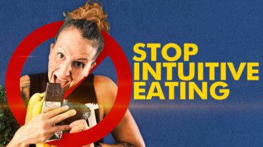 Unpopular Opinion: STOP Intuitive Eating to LOSE WEIGHT