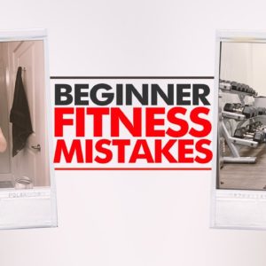 5 Beginner Fitness Mistakes (AVOID These To Save Time and Disappointment!)