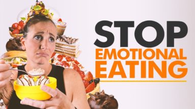 How To Stop Emotional Eating