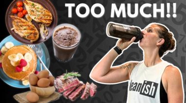 WOMEN: How Much Protein is TOO MUCH?